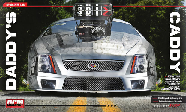 RPM Magazines Feature and Cover Car The New Stanley & Weiss Racing PDRA Pro Extreme Cadillac CTSV Pro Mod